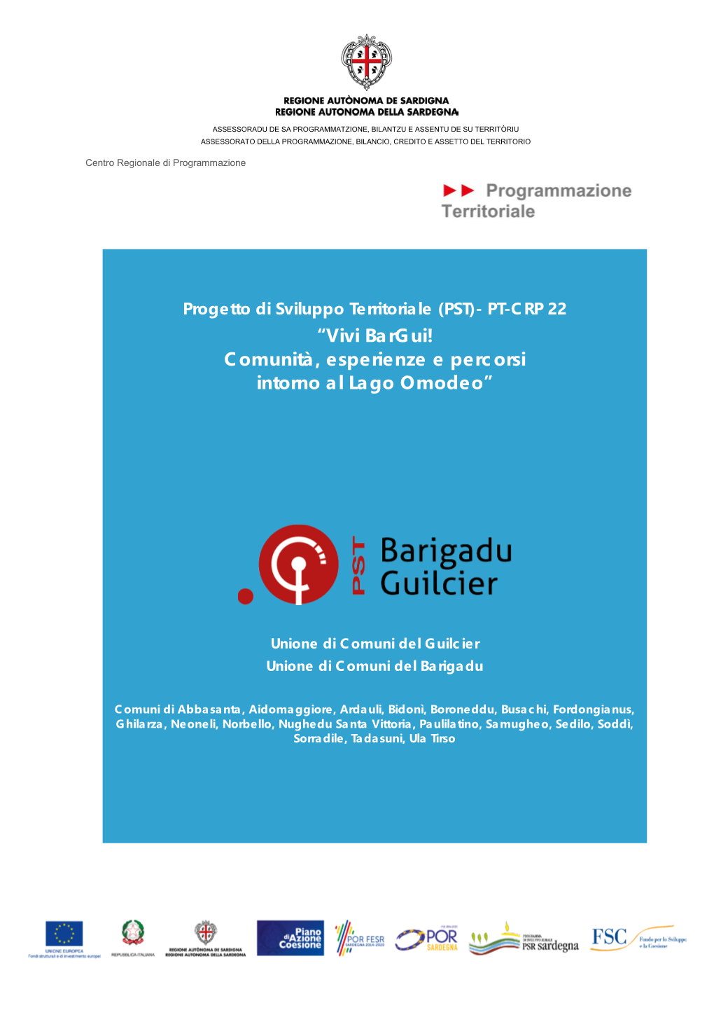“Vivi Bargui! Comunità, Esperienze E Percorsi Intorno Al Lago Omodeo”