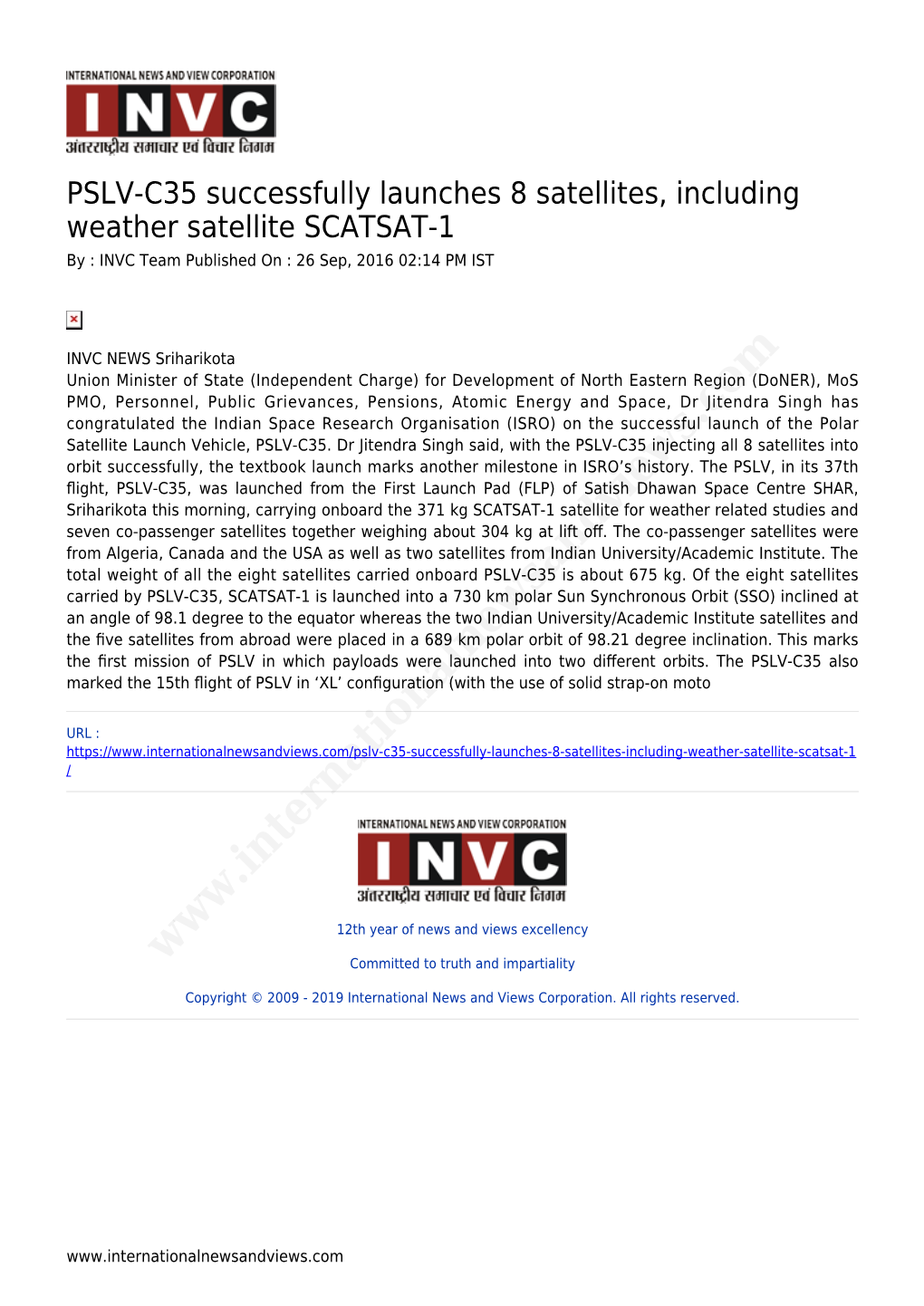 PSLV-C35 Successfully Launches 8 Satellites, Including Weather Satellite SCATSAT-1 by : INVC Team Published on : 26 Sep, 2016 02:14 PM IST