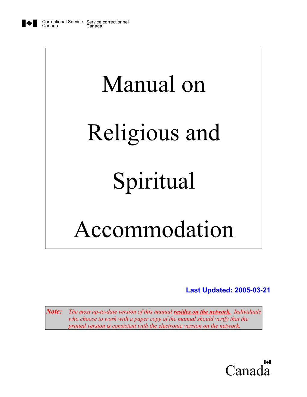 Note: the Most Up-To-Date Version of This Manual Resides on the Network. Individuals Who