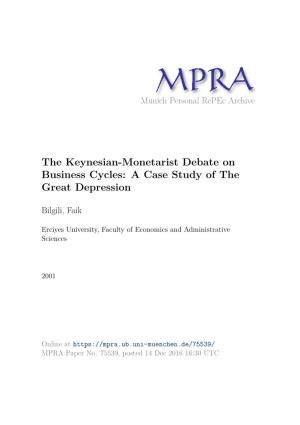 The Keynesian-Monetarist Debate on Business Cycles: a Case Study of the Great Depression