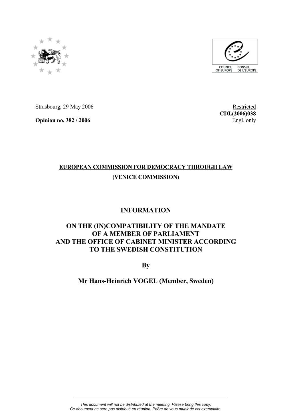 (In)Compatibility of the Mandate of a Member of Parliament and the Office of Cabinet Minister According to the Swedish Constitution