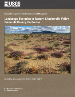 SIR 2021-5017: Landscape Evolution in Eastern Chuckwalla Valley