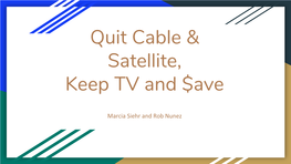 Quit Cable & Satellite, Keep TV and $Ave