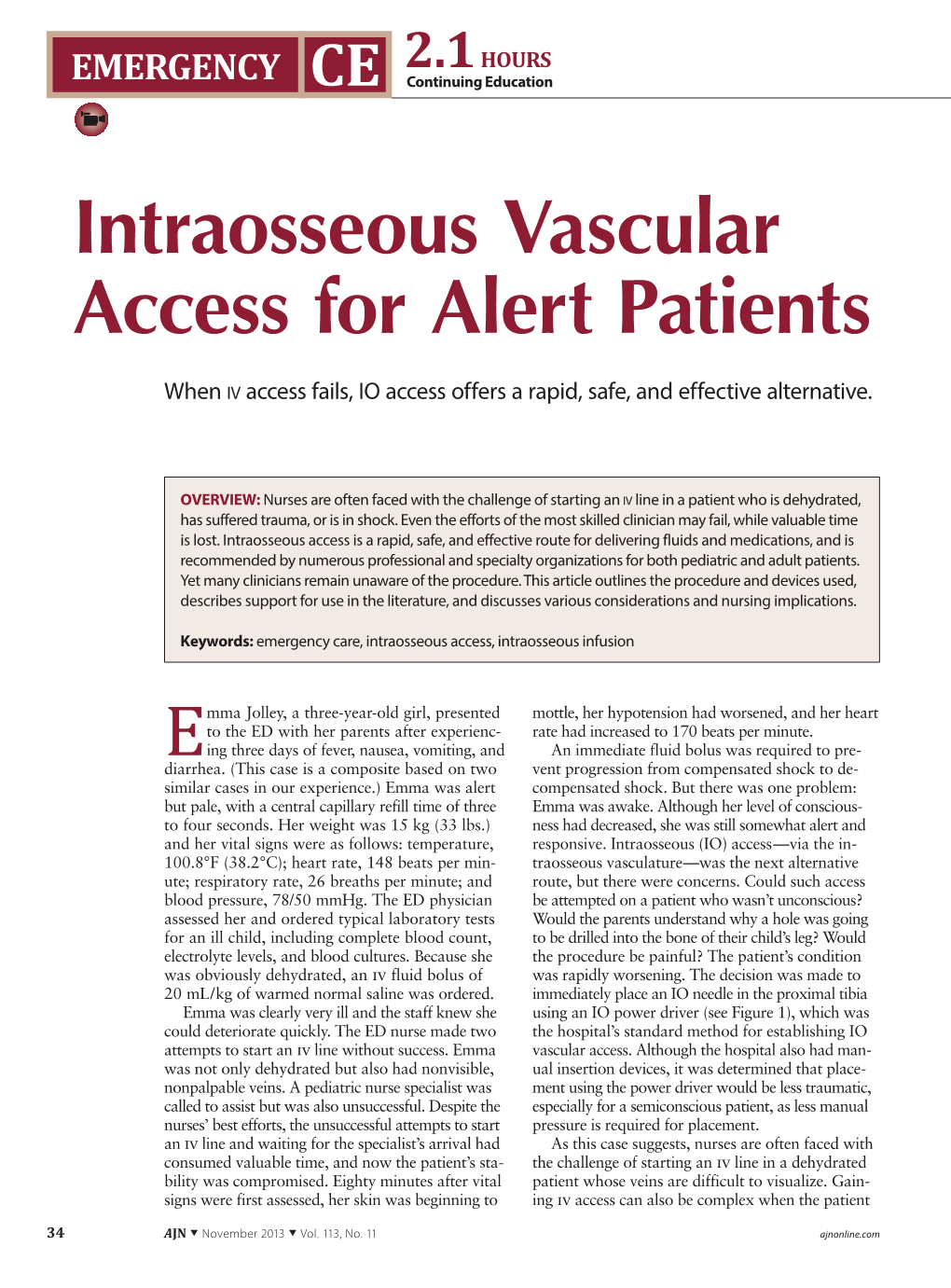 Intraosseous Vascular Access for Alert Patients