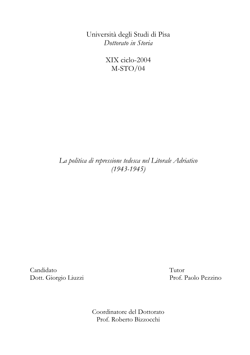 Università Degli Studi Di Pisa Dottorato in Storia XIX Ciclo-2004 M-STO/04