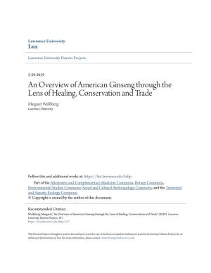 An Overview of American Ginseng Through the Lens of Healing, Conservation and Trade Margaret Wulfsberg Lawrence University