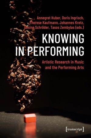 Artistic Research in Music and the Performing Arts