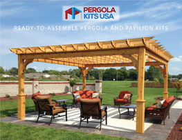 Ready-To-Assemble Pergola and Pavilion Kits Table of Contents