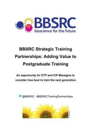 BBSRC Strategic Training Partnerships: Adding Value to Postgraduate Training
