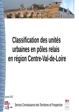 Classification Des Unités Urbaines En Pôles Relais En Région Centre-Val-De-Loire