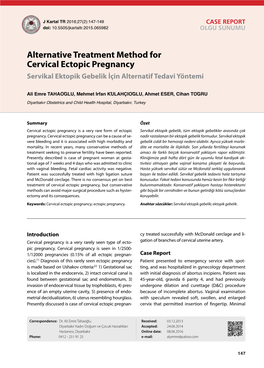 Alternative Treatment Method for Cervical Ectopic Pregnancy Servikal Ektopik Gebelik İçin Alternatif Tedavi Yöntemi