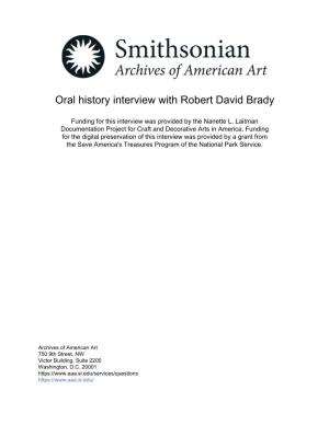 Oral History Interview with Robert David Brady