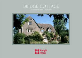 Bridge Cottage Hannington Wick • Wiltshire Bridge Cottage