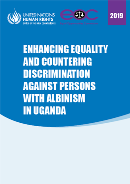 Enhancing Equality and Countering Discrimination Against Persons with Albinism in Uganda