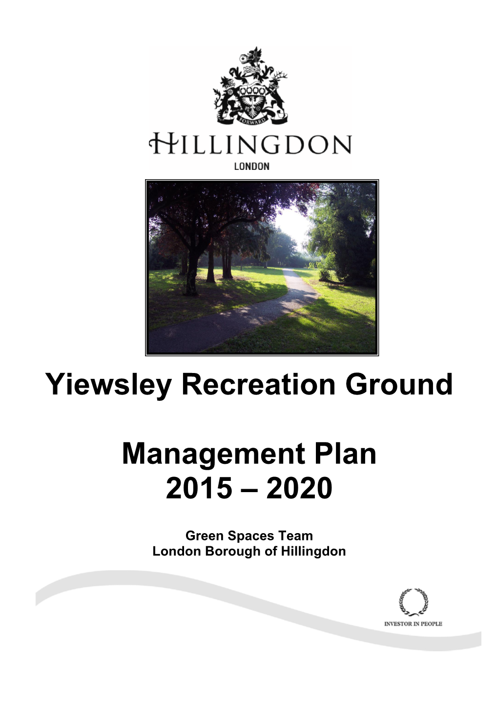 Yiewsley Recreation Ground Management Plan 2015 – 2020