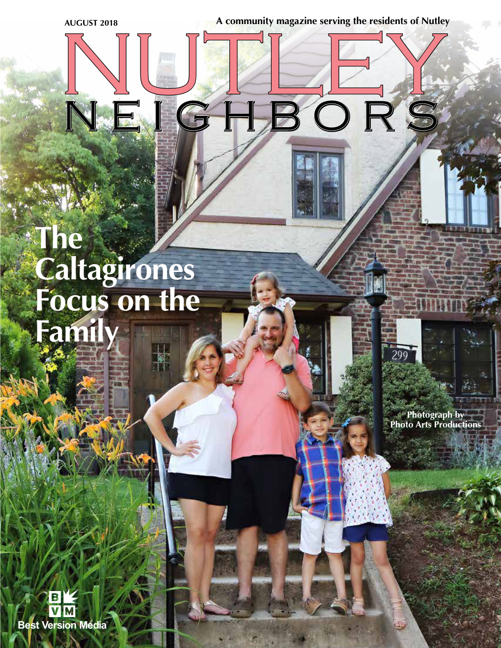 AUGUST 2018 a Community Magazine Serving the Residents of Nutley NUTLEY NEIGHBORS