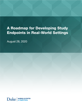 A Roadmap for Developing Study Endpoints in Real-World Settings