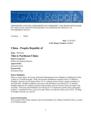 This Is Northeast China Report Categories: Market Development Reports Approved By: Roseanne Freese Prepared By: Roseanne Freese
