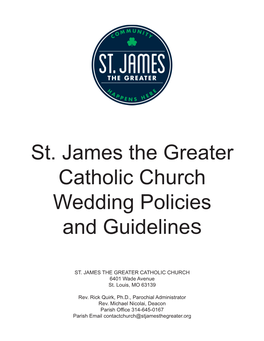St. James the Greater Catholic Church Wedding Policies and Guidelines