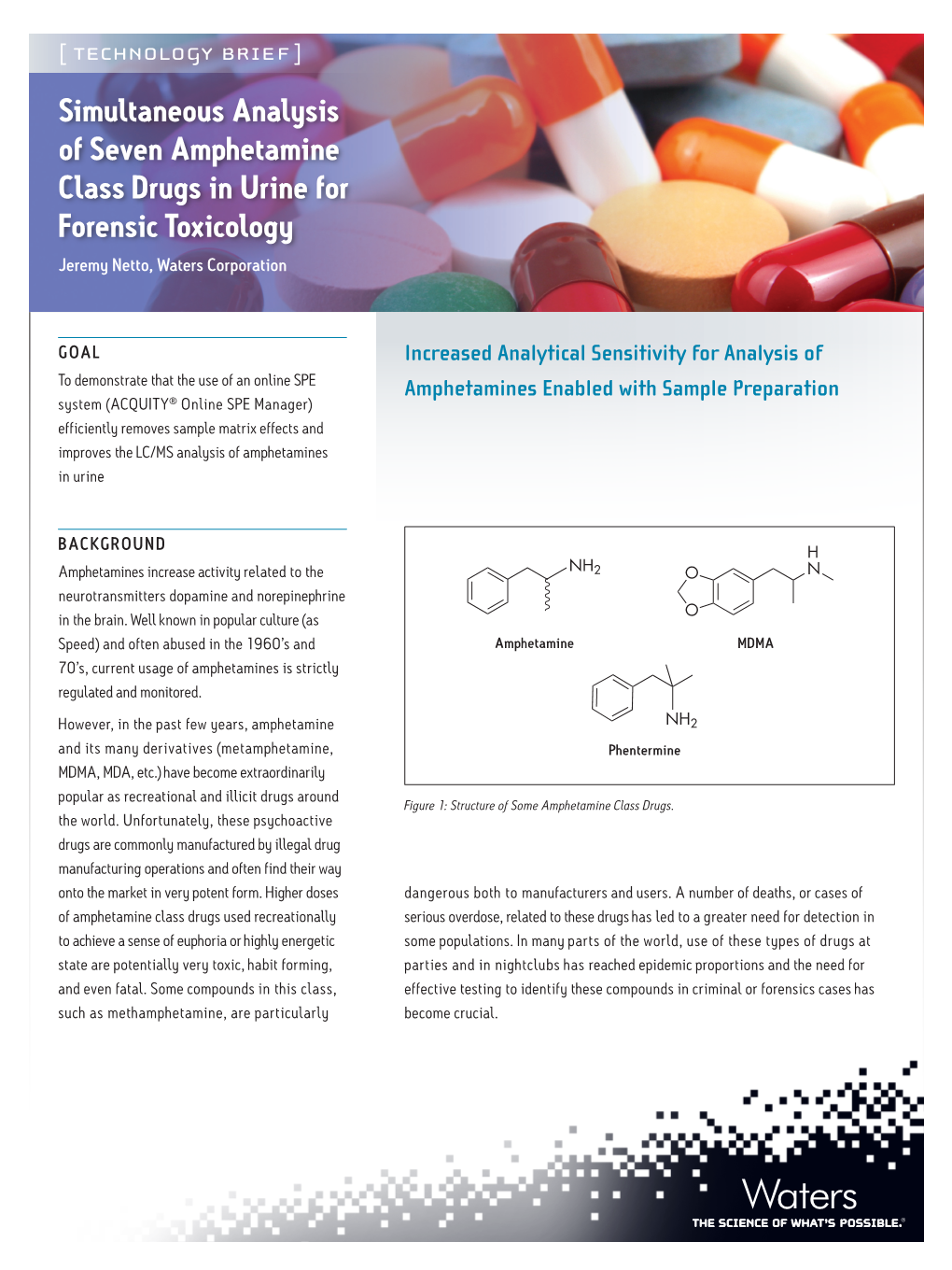 Simultaneous Analysis of Seven Amphetamine Class Drugs in Urine for Forensic Toxicology Jeremy Netto, Waters Corporation