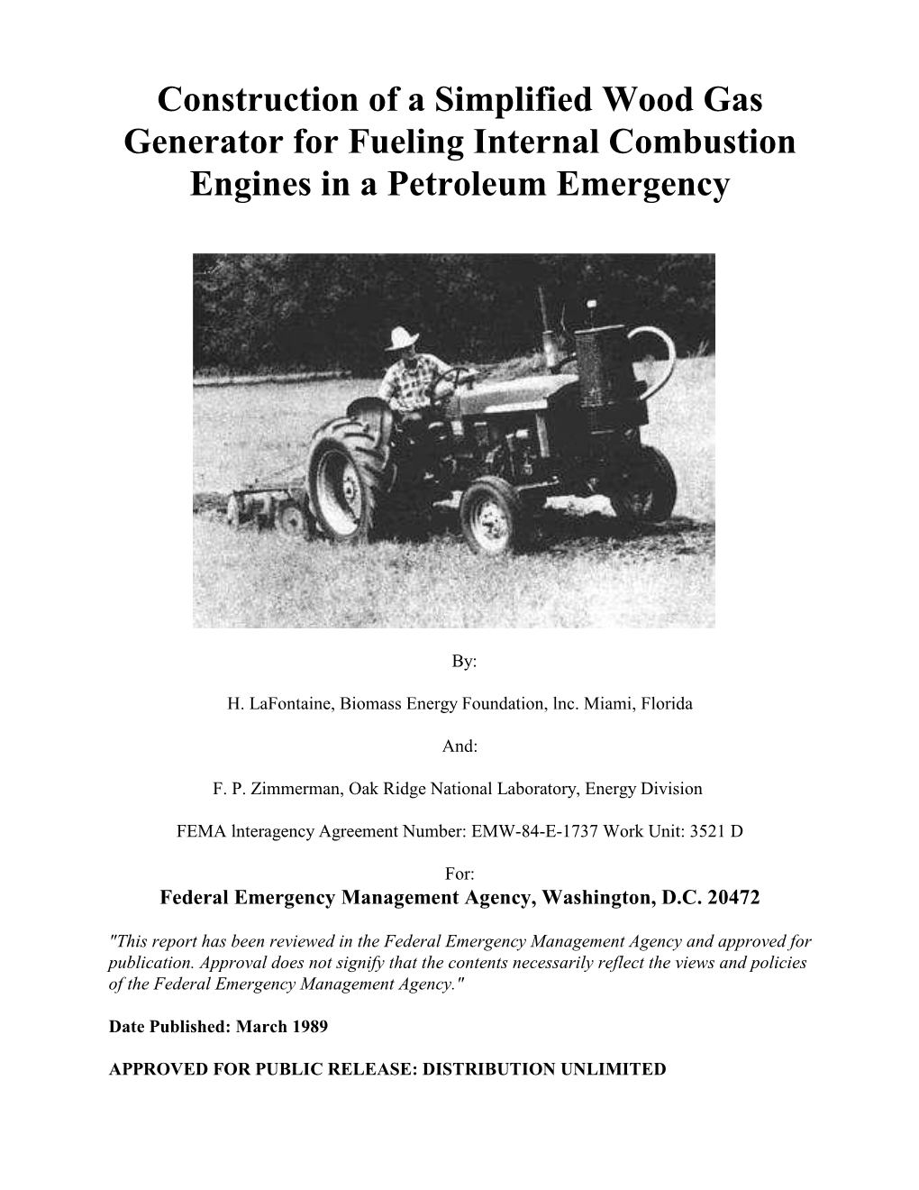 Construction of a Simplified Wood Gas Generator for Fueling Internal Combustion Engines in a Petroleum Emergency