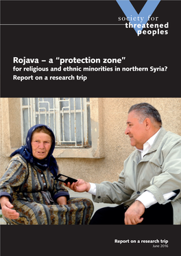Rojava – a “Protection Zone” for Religious and Ethnic Minorities in Northern Syria? Report on a Research Trip