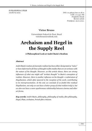 Archaism and Hegel in the Supply Reel
