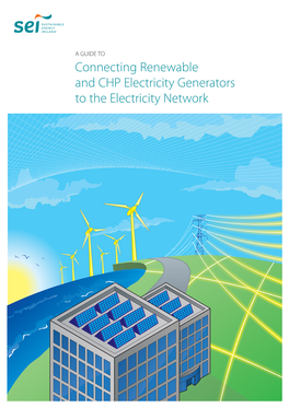 Connecting Renewable and CHP Electricity Generators to the Electricity Network