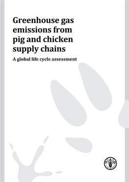 Greenhouse Gas Emissions from Pig and Chicken Supply Chains – a Global Life Cycle Assessment