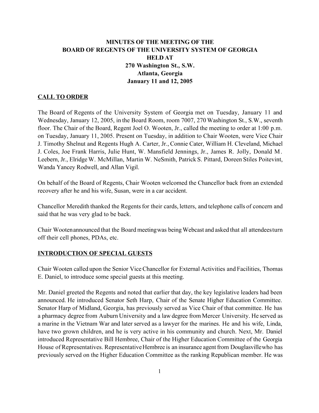 MINUTES of the MEETING of the BOARD of REGENTS of the UNIVERSITY SYSTEM of GEORGIA HELD at 270 Washington St., S.W. Atlanta, Georgia January 11 and 12, 2005