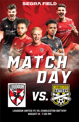 Loudoun United FC VS. Charleston Battery August 14 | 7:30 Pm 2 | Loudoun United FC Loudoun United FC | 3