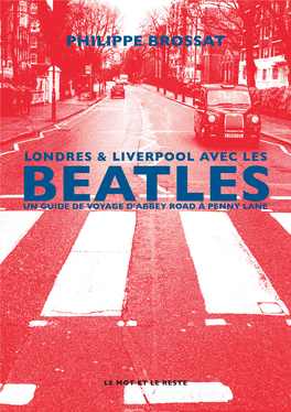 Londres & Liverpool Avec Les Beatles