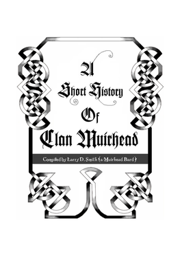Short History of the Muirhead Clan.Pdf