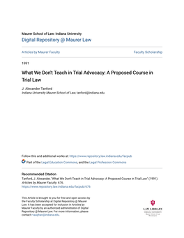 What We Don't Teach in Trial Advocacy: a Proposed Course in Trial Law