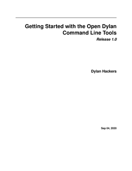 Getting Started with the Open Dylan Command Line Tools Release 1.0