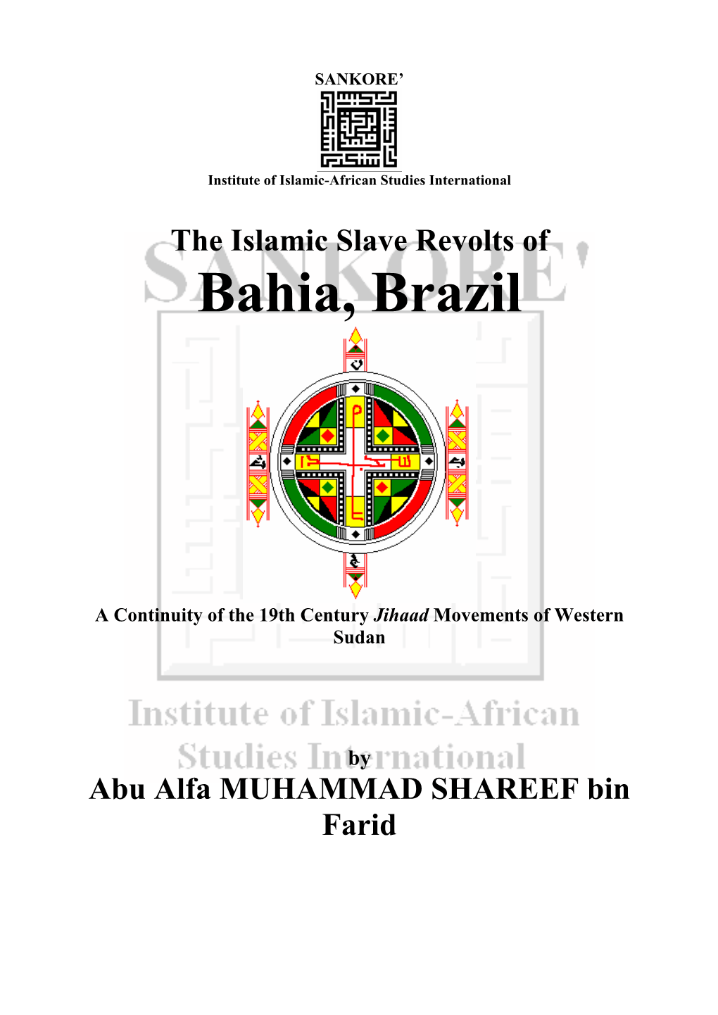 The Islamic Slave Revolts of Bahia Brazil