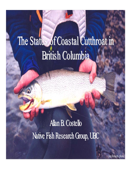 The Status of Coastal Cutthroat in British Columbia
