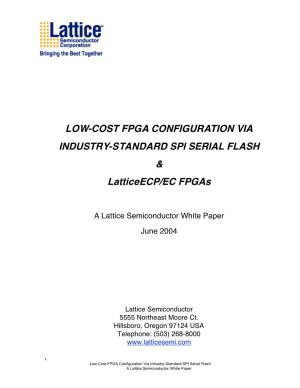 LOW-COST FPGA CONFIGURATION VIA INDUSTRY-STANDARD SPI SERIAL FLASH & Latticeecp/EC Fpgas