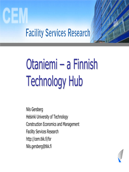 Otaniemi – a Finnish Technology