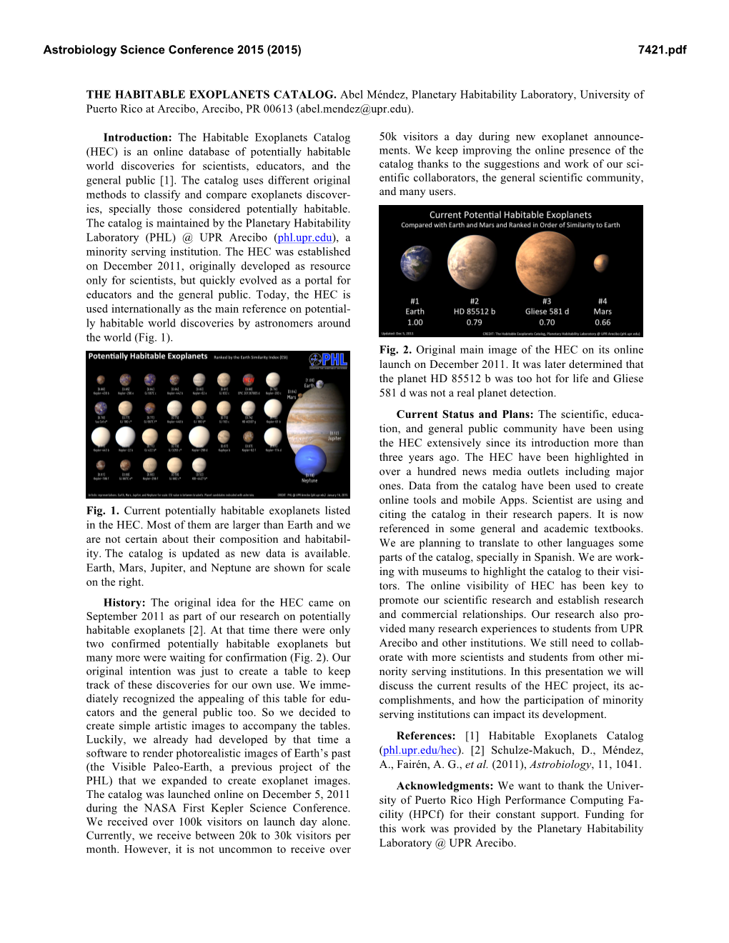 THE HABITABLE EXOPLANETS CATALOG. Abel Méndez, Planetary Habitability Laboratory, University of Puerto Rico at Arecibo, Arecibo, PR 00613 (Abel.Mendez@Upr.Edu)