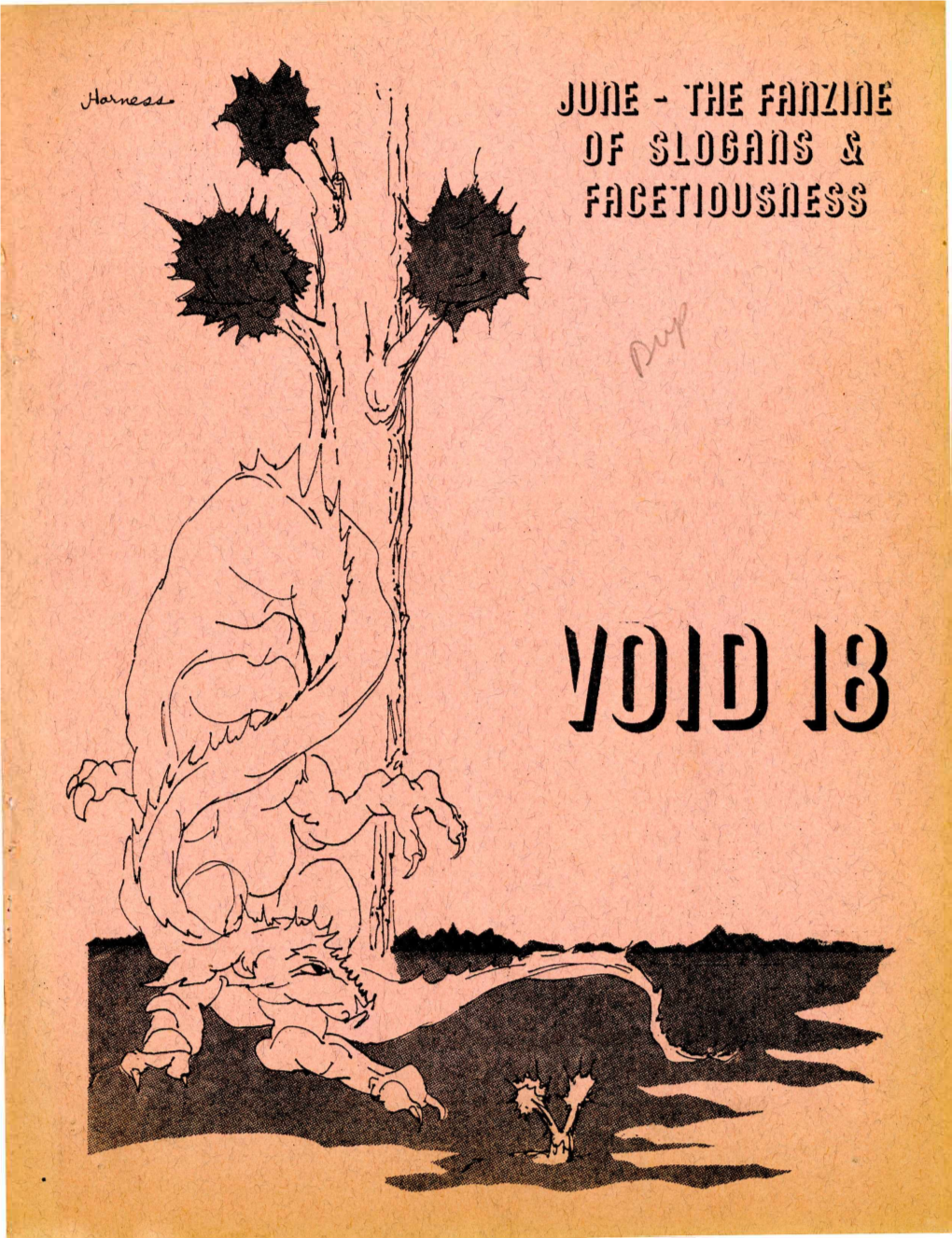 VOID 18 Is Edited and Published by Greg Ben­ but You out There—You Must Know