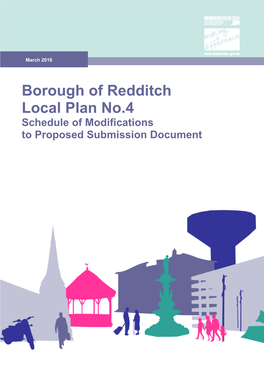 Borough of Redditch Local Plan No.4 Schedule of Modifications to Proposed Submission Document