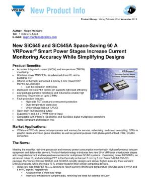 New Sic645 and Sic645a Space-Saving 60 a Vrpower® Smart Power Stages Increase Current Monitoring Accuracy While Simplifying Designs
