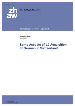 Some Aspects of L2 Acquisition of German in Switzerland