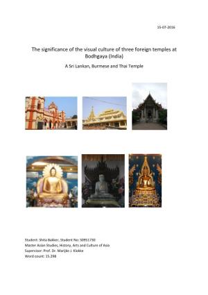 The Significance of the Visual Culture of Three Foreign Temples at Bodhgaya (India) a Sri Lankan, Burmese and Thai Temple