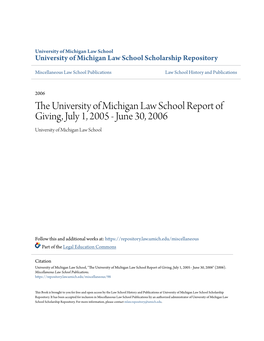The University of Michigan Law School Report of Giving, July 1, 2005