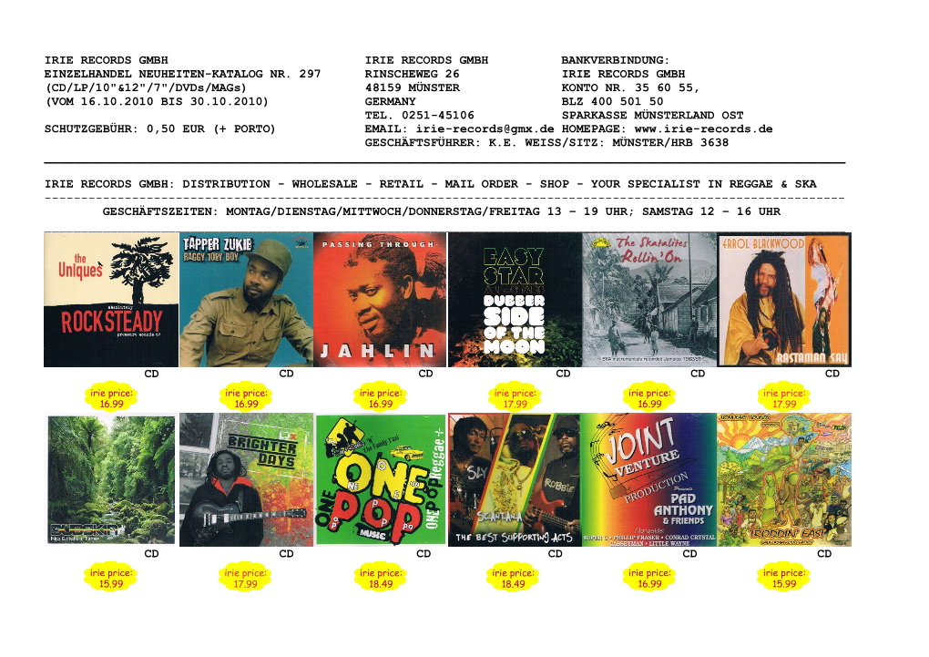 EINZELHANDEL NEUHEITEN-KATALOG NR. 297 RINSCHEWEG 26 IRIE RECORDS GMBH (CD/LP/10