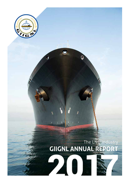 Giignl Annual Report 2017 the Lng Industry in 2016