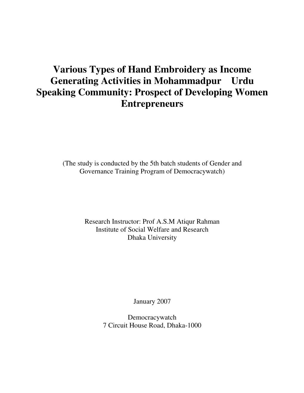 Various Types of Hand Embroidery As Income Generating Activities in Mohammadpur Urdu Speaking Community: Prospect of Developing Women Entrepreneurs