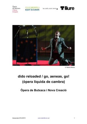 Dido Reloaded / Go, Aeneas, Go! (Òpera Líquida De Cambra)